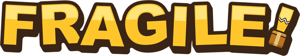 FRAGILE!